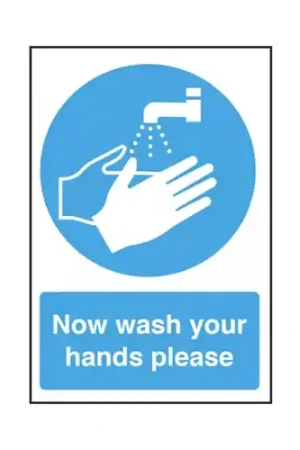 "Now Wash Your Hands" Blue Self Adhesive Sign 30 x 20cm In Demand